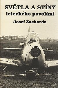 Světla a stíny leteckého povolání