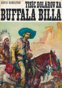 Tisíc dolárov za Buffala Billa