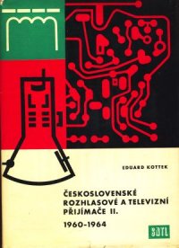 Československé rozhlasové a televizní přijímače ll.