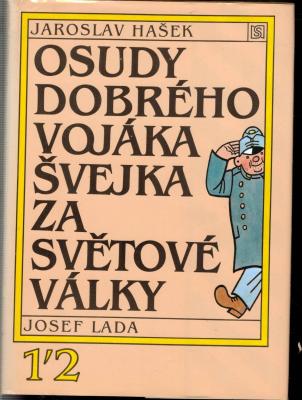 Osudy dobrého vojáka Švejka za světové války I. - IV.