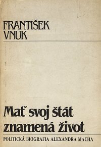 Mať svoj štát znamená život