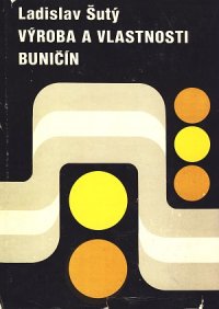 Výroba a vlastnosti buničín