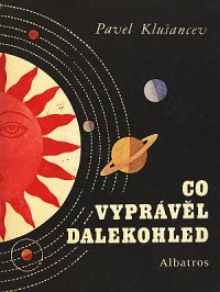 Co vyprávěl dalekohled