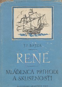 René mláďenca príhodi a skusenosťi