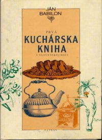 Prvá kuchárska kniha v slovenskej reči