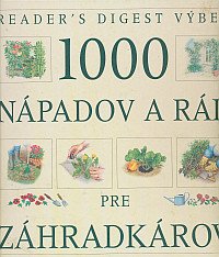 1000 nápadov a rád pre záhradkárov