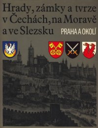 Hrady, zámky a tvrze v Čechách, na Moravě a ve Slezsku