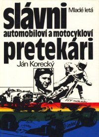 Slávni automobiloví a motocykloví pretekári