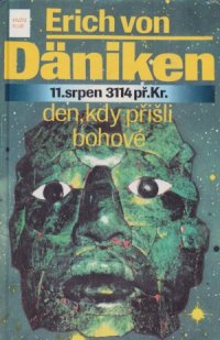 11. srpen 3114 př. Kr. den, kdy přišli bohové