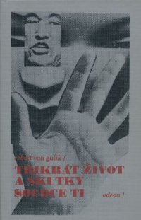 Třikrát život a skutky soudce Ti