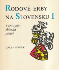 Rodové erby na Slovensku I.- II.