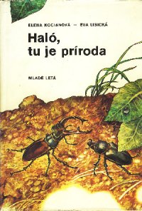 Haló, tu je príroda