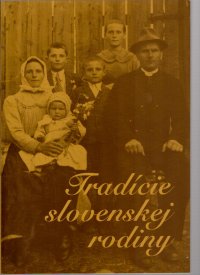 Tradície slovenskej rodiny