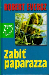 Zabiť paparazza