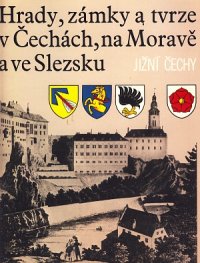 Hrady, zámky a tvrze v Čechách, na Moravě a ve Slezsku I.-VII.