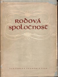 Rodová spoločnosť : národopisné materiály a výskumy