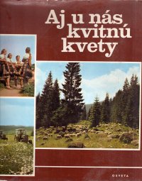 Aj u nás kvitnú kvety