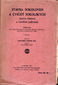 Stavba sokoloven a cvičišť sokolských