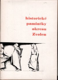 Historické pamiatky Zvolenského okresu