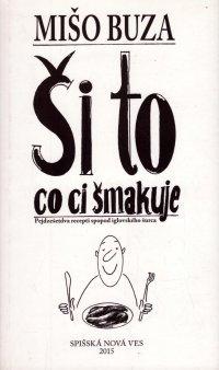 Ši to co ci šmakuje