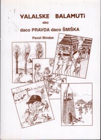 Valalske balamuti abo daco pravda daco šmiška