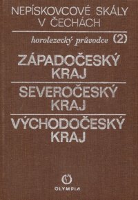 Nepískovcové skály v Čechách 2 - Západočeský kraj - Severočeský kraj - Východočeský kraj