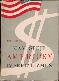 Kam speje americký imperializmus