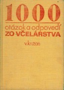 1000 otázok a odpovedí zo včelárstva