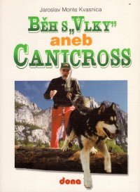 Běh s "vlky", aneb, Canicross