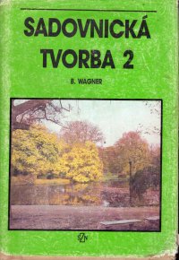 Sadovnická tvorba 2