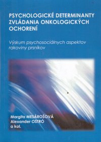 Psychologické determinanty zvládania onkologických ochorení