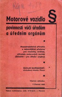 Motorové vozidlo, povinnosti vůči úřadům a úředním orgánům