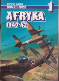 Kampanie Lotnicze : Afryka 1940 - 42