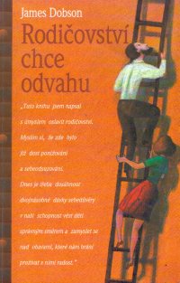 Rodičovství chce odvahu