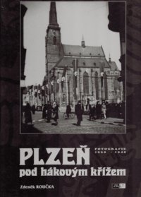 Plzeň pod hákovým křížem