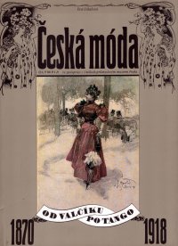 Česká móda 1870-1918