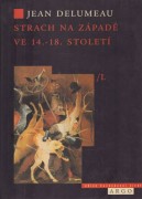Strach na Západě ve 14.-18. století I.-II.