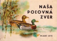 Naša poľovná zver