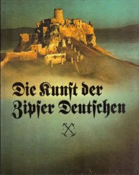 Die Kunst der Zipser Deutschen