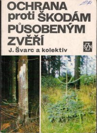 Ochrana proti škodám působeným zvěří