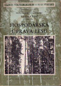 Hospodářská úprava lesů II.