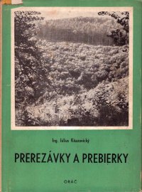 Prerezávky a prebierky