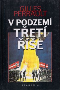 V podzemí Třetí říše