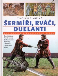 Šermíři, rváči, duelanti
