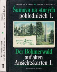 Šumava na starých pohlednicích I.-II.