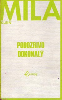 Podozrivo dokonalý