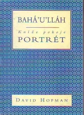 Bahá'u'lláh, kníže pokoje