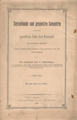 Darstellende und projective geometrie nach dem gegenwärtigen Stande dieser Wissenschaft mit besonderer Rücksicht