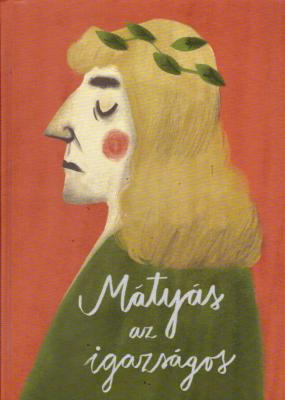 Mátyás, ​az igazságos