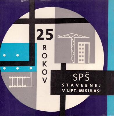 25 rokov SPŠ stavebnej v Lipt. Mikuláši